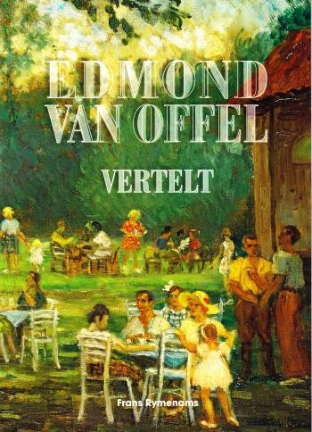Edmond Van Offel vertelt